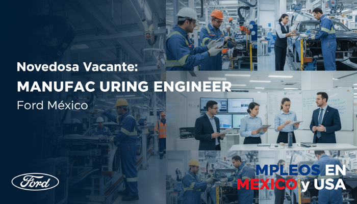 Vacante Manufacturing Engineer en Ford México