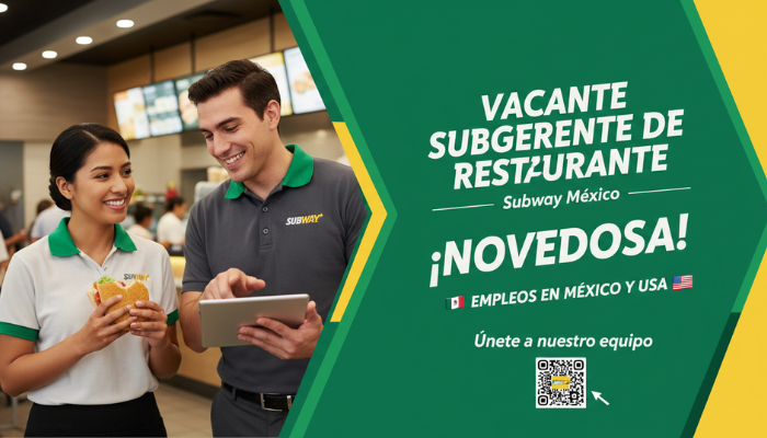 Vacante Subgerente de Restaurante en Subway México