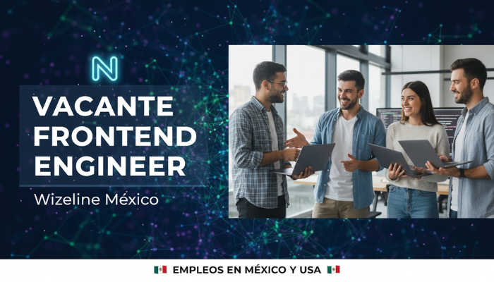 Vacante Frontend Engineer en Wizeline México